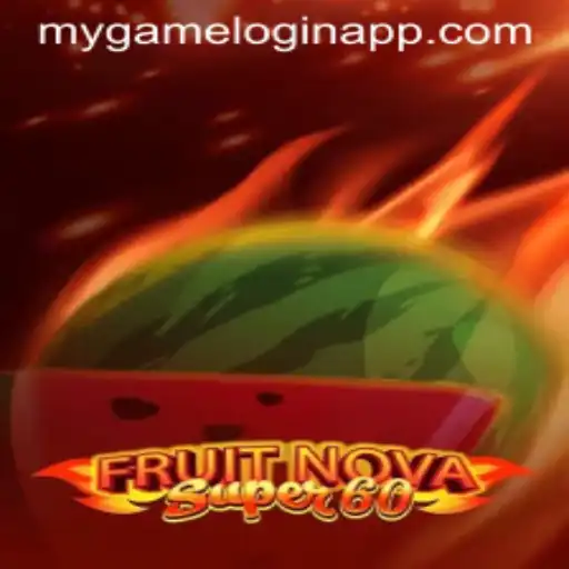 Exploring FruitNovaSuper60: A Detailed Look at the Game and Mygame Login App